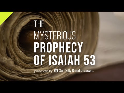 The Mysterious Prophecy of Isaiah 53
