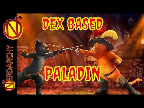Building a Dex Based Paladin- The Dexadin| Dungeons and Dragons Character Builds