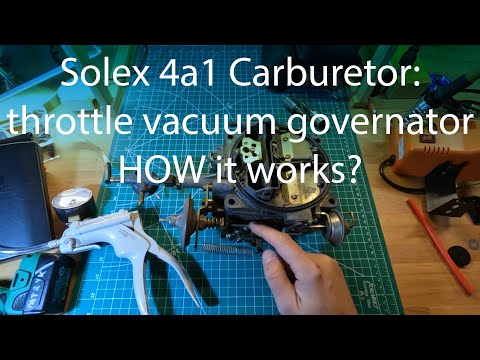 Solex 4a1: throttle vacuum governator HOW it works?