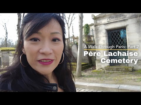 A Walk Through Paris: Pere Lachaise Cemetery Part 2
