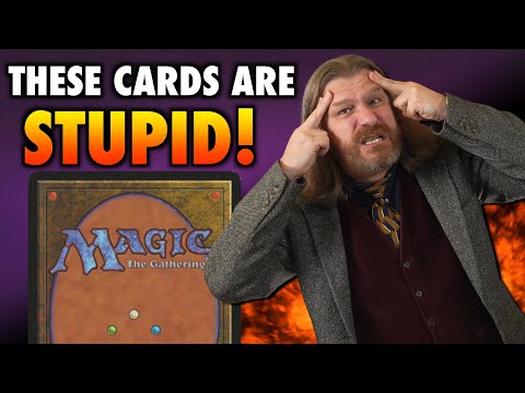 These Are Stupid Magic: The Gathering Cards!