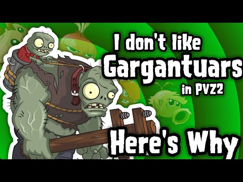 I don't like Gargantuars in PVZ2: Here's Why