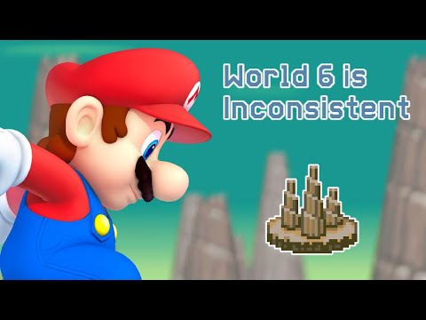 World 6 is Inconsistent - New Super Mario Bros. Analysis
