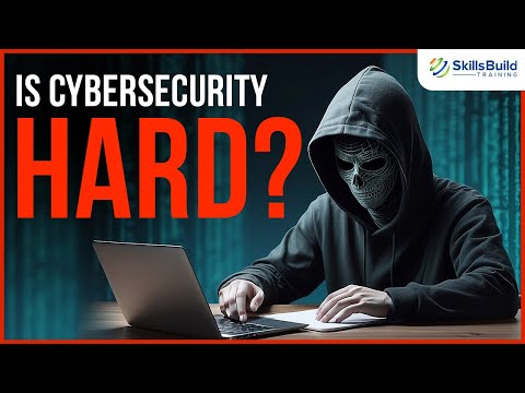 Do You Have What It Takes To Get Into Cybersecurity? Is Cybersecurity Hard?