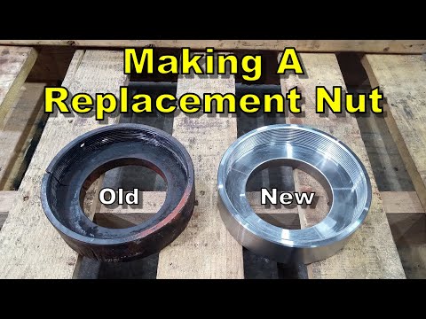 Hydraulic Cylinder Repair: Machining A Custom Barrel Nut From Scratch