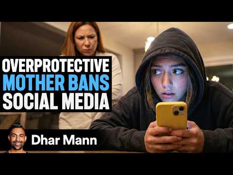 OVERPROTECTIVE MOM Bans Social Media | Dhar Mann Studios