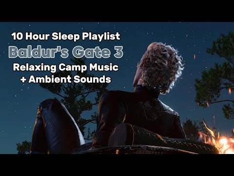 10 Hour Camp Music Playlist Baldur's Gate 3 | Ambient BG3 ASMR | Astarion | Study Relax Sleep Music
