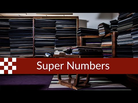 Super 130s, Super 160s : What do Super Numbers Mean?