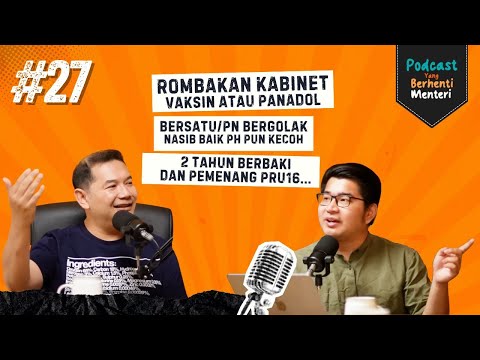 Rombakan Kabinet: Vaksin atau Panadol? | Bersatu Bergolak, PRU16 Makin Kabur | YBM #27