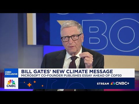 Bill Gates on his new climate message: There's enough innovation to avoid 'super bad' outcomes