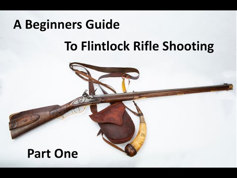 A beginners Guide to Flintlock Rifle shooting Part One