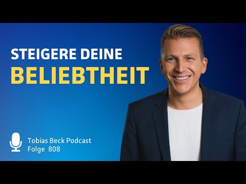 Mehr Beliebtheit mit diesen einfachen Tricks | Tobias Beck