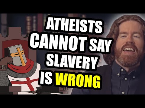 Atheists Can NEVER Say Slavery Is Wrong (Brian Holdsworth)