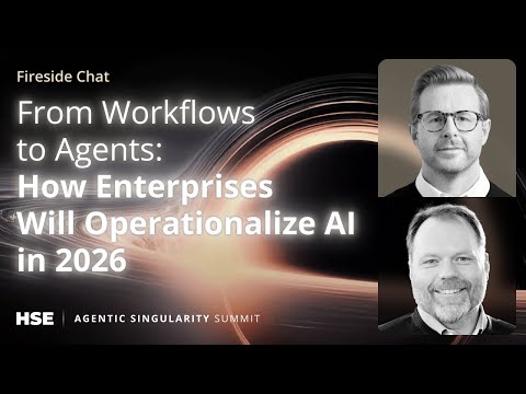 From Workflows to Agents: How Enterprises Will Operationalize AI in 2026 — T. Young & J. Napieralski