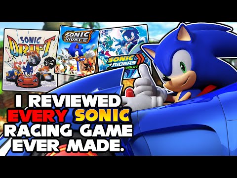 Reviewing EVERY Sonic Racing Game Ever Made
