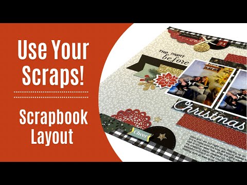 Got Scraps? Try This Scrapbook Layout.