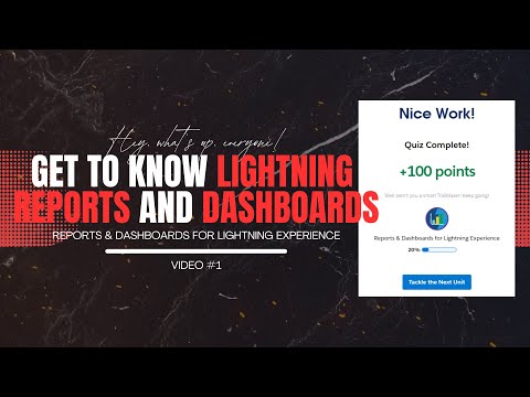 📊Get to Know Lightning Reports and Dashboards:  Salesforce Trailhead | Complete Guide