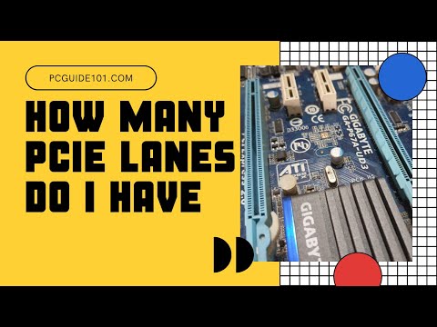 How Many PCIe Lanes DO I Have?