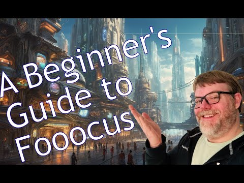 A Beginner's Guide to Fooocus