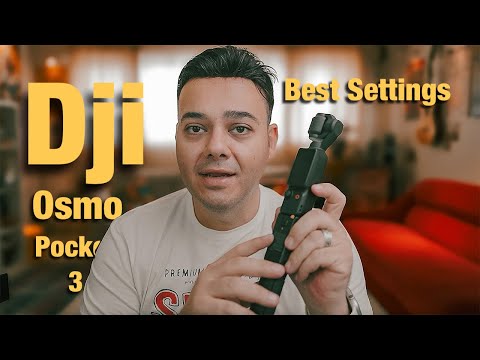 Dji Osmo Pocket 3 أفضل اعدادات