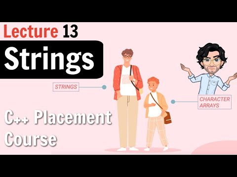 13. Strings in C++  | Guaranteed Placement Course | Lecture 13