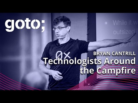 Social Audio as a Vector For Engineering Wisdom • Bryan Cantrill • GOTO 2023