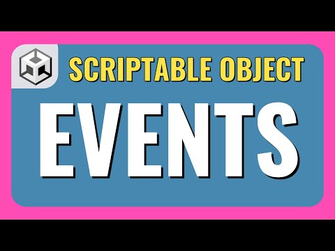 SCRIPTABLE OBJECTS and EVENTS in Unity