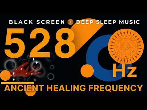 Ancient Healing Frequency 528 Hz | Energy of Blessings | Full-Body Energy Harmony