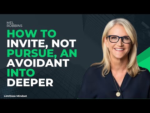 How to Invite, Not Pursue, an Avoidant into Deeper  || MEL ROBBINS || @Motivation Ark