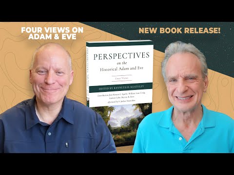 Four Views on Adam and Eve | A Conversation on the New Book