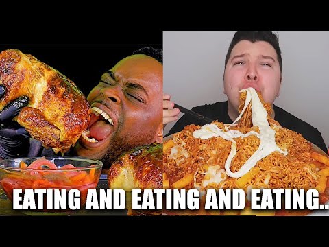MUKBANGERS EATING AND EATING AND EATING..