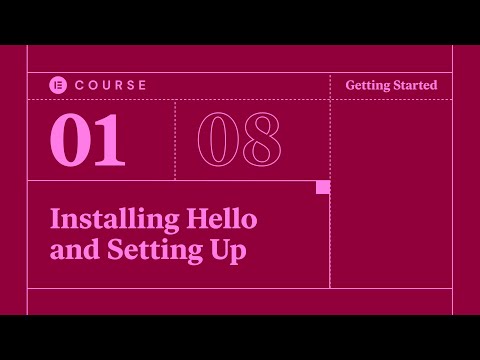 [01] Installing Hello and Setting Up