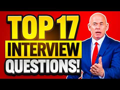 TOP 17 INTERVIEW QUESTIONS & ANSWERS! (How to PASS a Job Interview!) 100% PASS GUARANTEED!