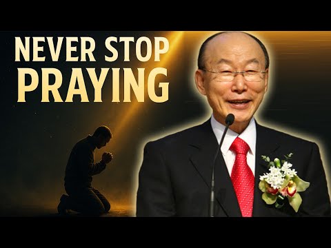 Pray Until Something Happens – The Secret Power of Persistent Prayer | David Yonggi Cho