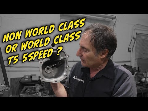 Differences Between T5 Non World Class and T5 World Class 5 Speed Transmissions