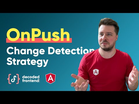 Change Detection in Angular Pt.3 - OnPush Change Detection Strategy