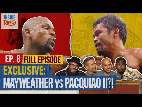 Floyd Mayweather vs Manny Pacquiao 2 In 2026??? | Inside The Ring FULL EPISODE