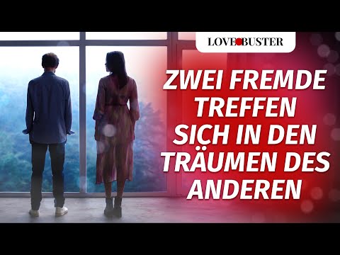 Two strangers meet in each other's dreams @LoveBusterDeutsch