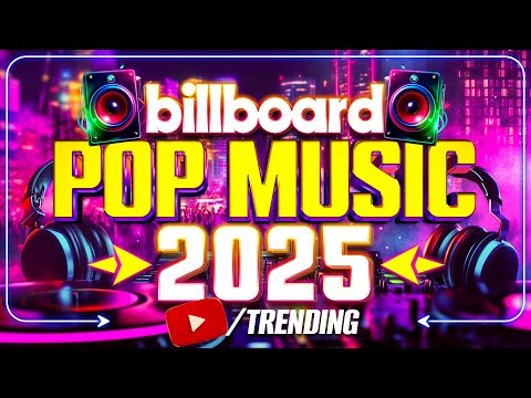 Billboard Pop Music 2025 Trending – Top Pop Hits