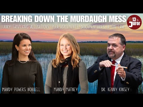 WATCH LIVE: Murdaugh Madness with the Dream Team- Mandy Matney, Dr Kinsey, & Mandy Powers Norrell
