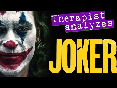 Therapist explains the Psychology of Joker