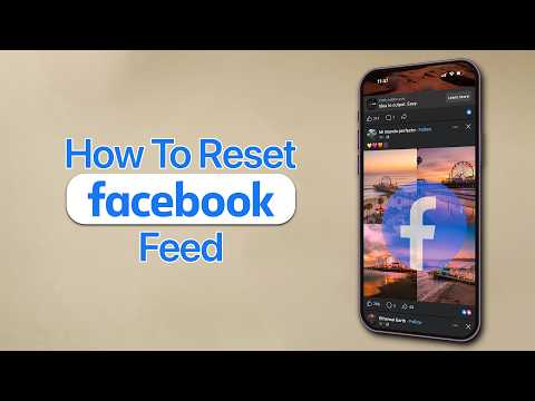 How To Reset Facebook Feed?