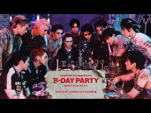 SEVENTEEN (세븐틴) 10TH ANNIVERSARY B-DAY PARTY : BURST Stage @잠수교