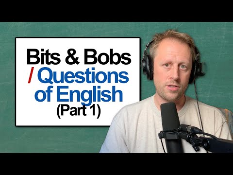 904. Bits & Bobs 📚 Questions of English (Part 1)