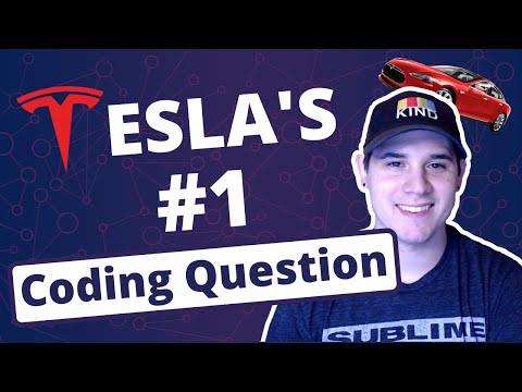 Solving Tesla's 2020 Most Asked Interview Question