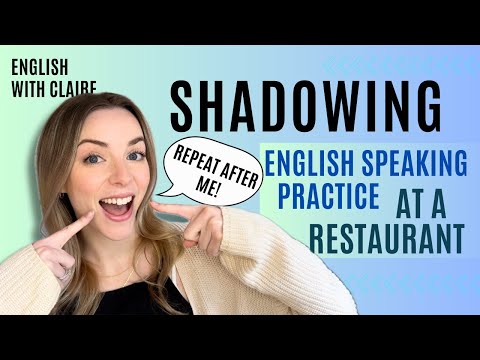 Shadowing Practice: At a Restaurant or Cafe