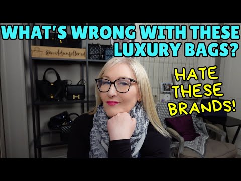 LUXURY BRANDS I HATE! I CAN'T RECOMMEND THESE LUXURY BAGS!