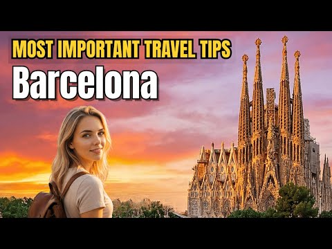 Barcelona Travel Tips for First Timers - 2026 Travel Guide