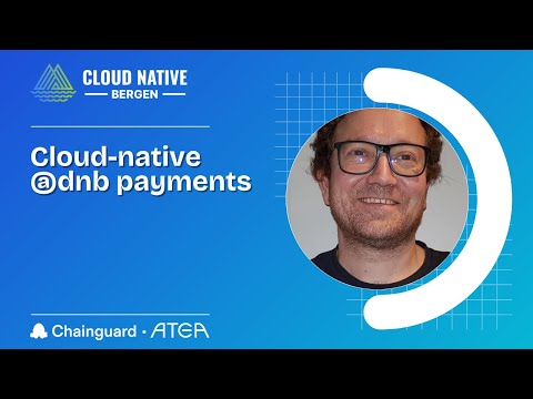 Cloud-native @dnb payments