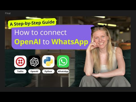 How To Connect OpenAI To WhatsApp (Twilio & Python Tutorial)